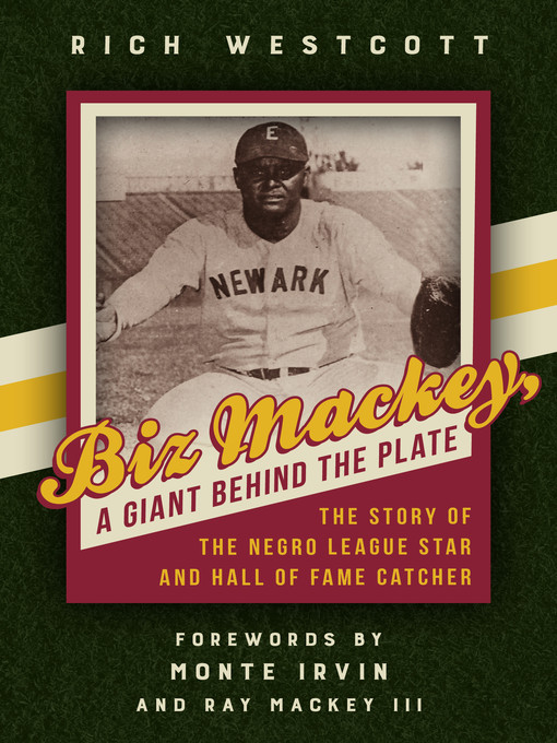 Title details for Biz Mackey, a Giant behind the Plate by Rich Westcott - Available